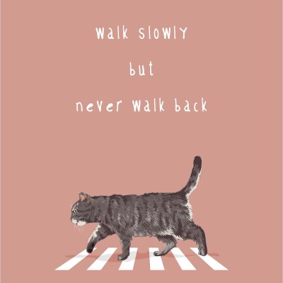 постеры Walk slowly